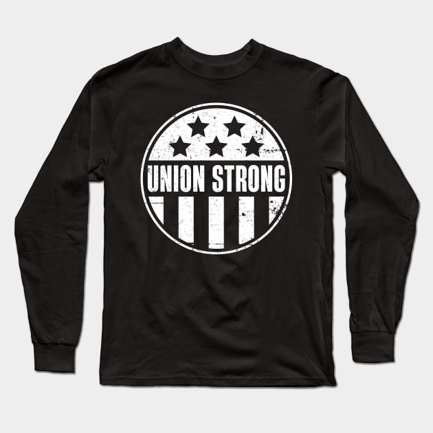 Union Strong Long Sleeve T-Shirt by Voices of Labor